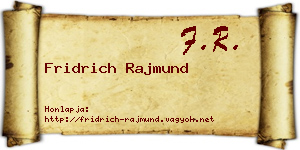 Fridrich Rajmund névjegykártya